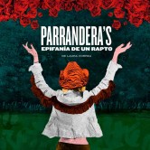 PARRANDERA´S – Epifanía de un rapto