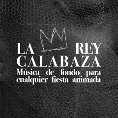La Rey Calabaza